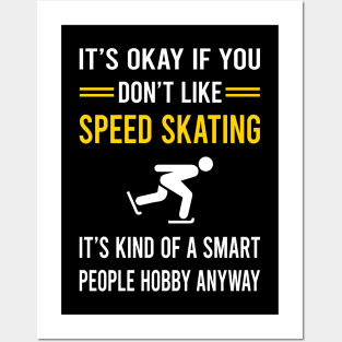 Smart People Hobby Speed Skating Skate Skater Posters and Art